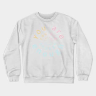 You-Are-Enough-enough-to-support-all-our Wall Crewneck Sweatshirt